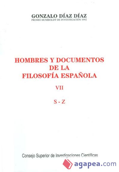 Hombres y documentos de la filosofía española. Vol. VII (S-Z)