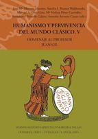 Portada de Humanismo y pervivencia del Mundo Clásico : homenaje al profesor Juan Gil. V. Vol. 5. Humanismo y pervivencia del Mundo Clásico V. Homenaje al profesor Juan Gil. Vol. 5 (Ebook)