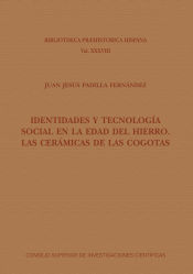 Portada de Identidades y tecnología social en la Edad del Hierro : las cerámicas de Las Cogotas