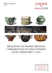 Portada de Imitaciones de piedras preciosas y ornamentales en época romana: color, simbolismo y lujo