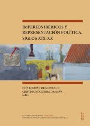 Portada de Imperios ibéricos y representación política, siglos XIX-XX