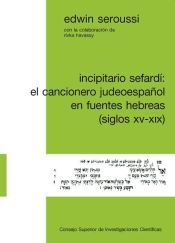 Portada de Incipitario sefardí : el cancionero judeoespañol en fuentes hebreas (siglos XV-XIX) (Ebook)