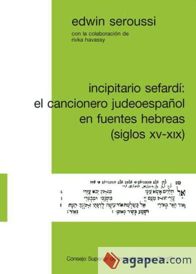 Incipitario sefardí : el cancionero judeoespañol en fuentes hebreas (siglos XV-XIX) (Ebook)