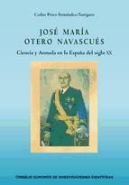 Portada de José María Otero Navascués : ciencia y Armada en la España del siglo XX (Ebook)