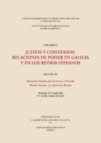 Portada de Judíos y conversos : relaciones de poder en Galicia y en los reinos hispanos (Ebook)