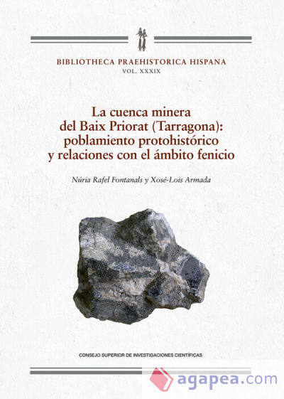La cuenca minera del Baix Priorat (Tarragona) : poblamiento protohistórico y relaciones con el ámbito fenicio