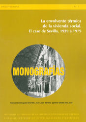 Portada de La envolvente térmica de la vivienda social : el caso de Sevilla, 1939 a 1979