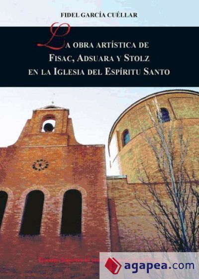 La obra artística de Fisac, Adsuara y Stolz en la Iglesia del Espíritu Santo (Ebook)