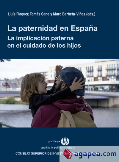 La paternidad en España : la implicación paterna en el cuidado de los hijos