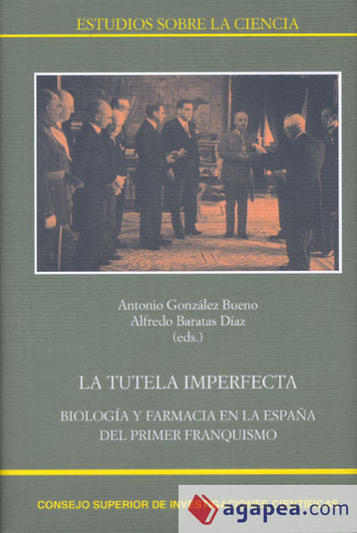 La tutela imperfecta: Biología y Farmacia en la España del primer franquismo