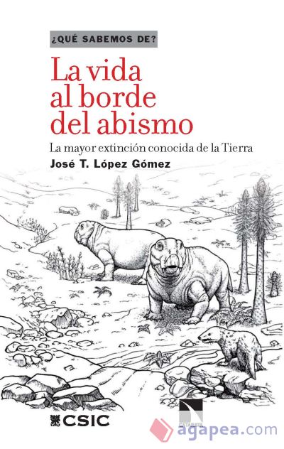 La vida al borde del abismo : la mayor extinción conocida de la Tierra