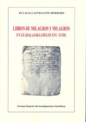 Portada de Libros de milagros y milagros en Guadalajara (siglos XVI-XVIII)