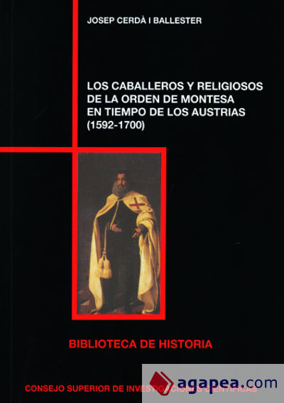 Los caballeros y religiosos de la Orden de Montesa en tiempos de los Austrias