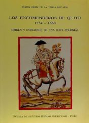 Portada de Los encomenderos de Quito (1534-1660): origen y evolución de una elite colonial