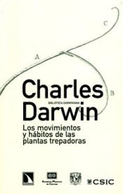 Portada de Los movimientos y hábitos de las plantas trepadoras