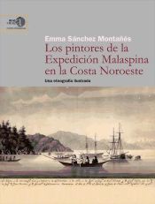 Portada de Los pintores de la expedición Malaspina en la costa noroeste : una etnografía ilustrada (Ebook)