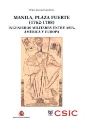 Portada de Manila, plaza fuerte (1762-1788): Ingenieros militares entre Asia, América y Europa