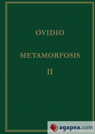 Metamorfosis. Vol. II. Libros VI-X