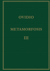 Portada de Metamorfosis. Vol. III. Libros XI-XV