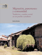 Portada de Migración, parentesco y comunidad : tradición y cambio social en un pueblo castellano (Ebook)