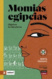 Portada de Momias egipcias: Objetivo: la vida eterna