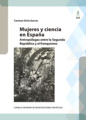 Portada de Mujeres y ciencia en España : antropólogas entre la Segunda República y el franquismo