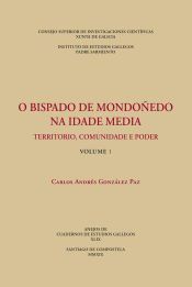Portada de O bispado de Mondo&ntilde;edo na Idade Media : territorio, comunidade e poder. (Vols. 1 y 2)