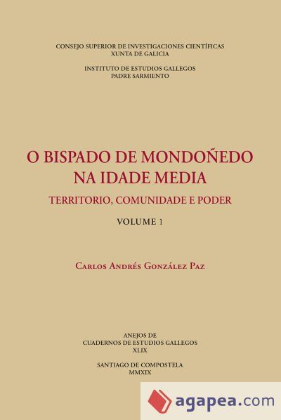 O bispado de Mondo&ntilde;edo na Idade Media : territorio, comunidade e poder. (Vols. 1 y 2)