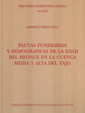 Portada de Pautas funerarias y demográficas de la Edad del Bronce en la cuenca media y alta del Tajo