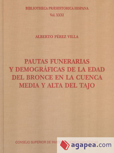 Pautas funerarias y demográficas de la Edad del Bronce en la cuenca media y alta del Tajo