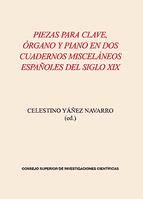 Portada de Piezas para clave, órgano y piano en dos cuadernos misceláneos españoles del siglo XIX (Ebook)