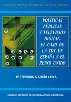 Portada de Políticas públicas y televisión digital : el caso de la TDT en España y el Reino Unido (Ebook)