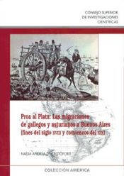 Portada de Proa al Plata: las migraciones de gallegos y asturianos a Buenos Aires (fines del siglo XVIII y comienzos del XIX)