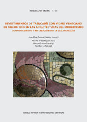 Portada de Revestimientos de trencadís con vidrio veneciano de pan de oro en las arquitecturas del Modernismo : comportamiento y reconocimiento de las anomalías