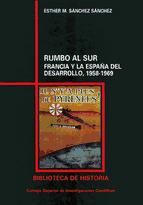 Portada de Rumbo al sur : Francia y la España del desarrollo (1958-1969) (Ebook)