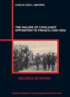 Portada de The failure of catalanist opposition to Franco (1939-1950) (Ebook)