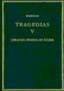 Portada de Tragedias. Vol. V. Heracles. Ifigenia en Áulide