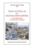 Portada de Tras las huellas del colonialismo español en Marruecos y Guinea Ecuatorial (Ebook)