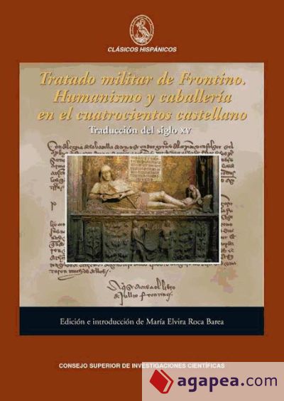 Tratado militar de Frontino : humanismo y caballería en el Cuatrocientos castellano : traducción del siglo XV (Ebook)
