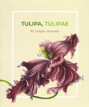 Portada de Tulipa tulipae: el tulipán ilustrado