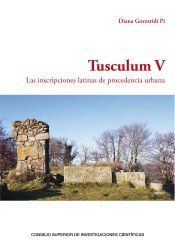 Portada de Tusculum V. Las inscripciones latinas de procedencia urbana