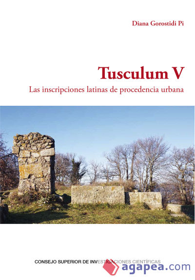 Tusculum V. Las inscripciones latinas de procedencia urbana