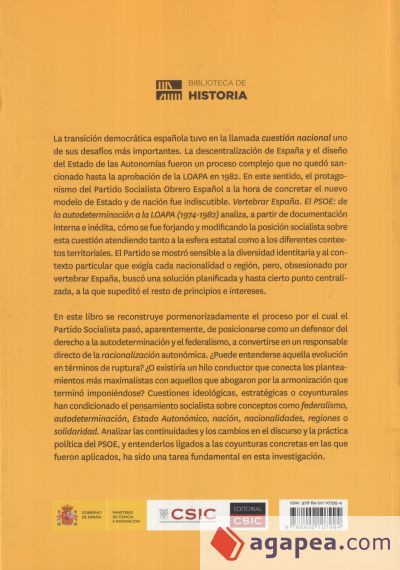 Vertebrar Espa&ntilde;a : el PSOE : de la autodeterminaci&oacute;n a la LOAPA (1974-1982)