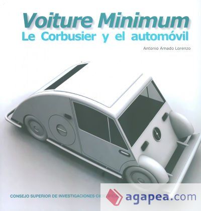 Voiture minimum : Le Corbusier y el autom&oacute;vil