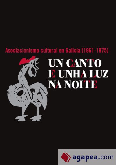 Un canto e unha luz na noite: asociacionismo cultural en Galicia (1961-1975)