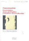 Conservación. Ecosistemas áreas protegidas y factores socioculturales