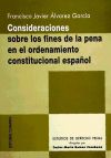 Consideraciones sobre los fines de la pena en el ordenamiento constitucional español