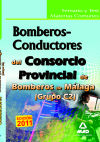 Consorcio Provincial De Bomberos De Málaga. Temario Y Test Materias Comunes Bomberos-conductores (grupo C2)