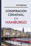 Conspiraci&oacute;n criminal en Hamburgo