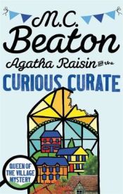 Portada de Agatha Raisin and the Curious Curate
